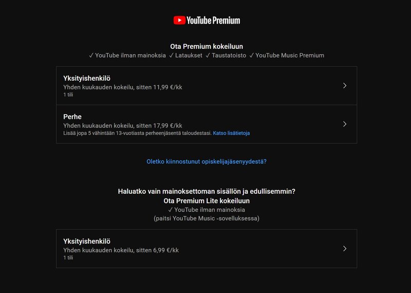 YouTube Premiumin hinnat Suomessa. Yksityishenkilön hinta on 11,99 euroa kuukaudessa, perhepaketin hinta 17,99 euroa kuukaudessa ja Premium Liten hinta 6,99 euroa kuukaudessa