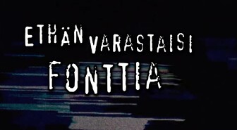 Muistatko DVD-leffojen pelottelut Et varastaisi autoa..? - Niissä käytettiin tekijänoikeuksilla suojattua fonttia ilman lupaa