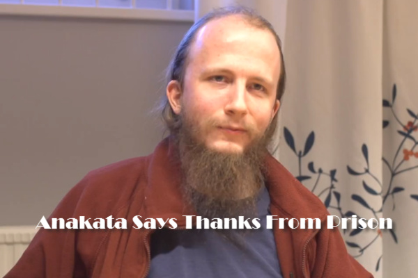 Anakata (Per Gottfrid Svartholm Warg) bedankt iedereen vanuit de gevangenis