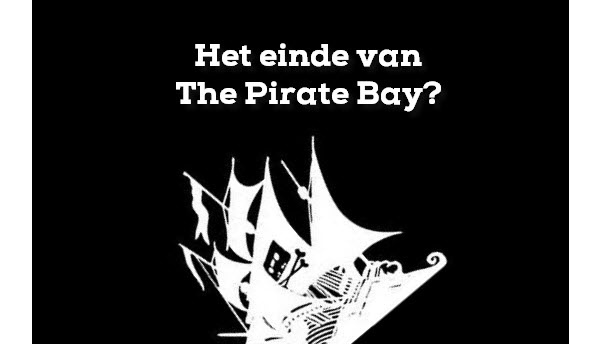 Het einde van The Pirate Bay?