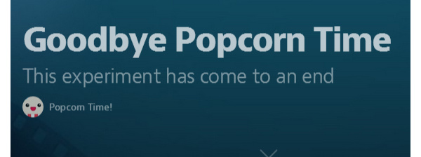 Ontwikkelaars willen geen gedonder en stoppen met Popcorn Time
