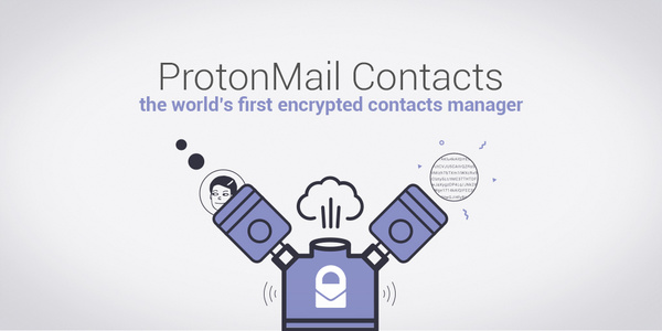 ProtonMail Contacts offers zero-access encryption for Contact information