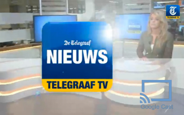 Telegraaf TV via Google Chromecast