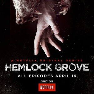 Netflix's new original series 'Hemlock Grove' available to stream