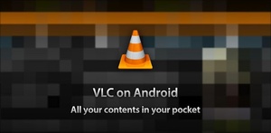 VLC for Android now out in beta for some